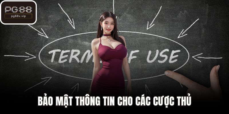 Bảo mật thông tin cho các cược thủ