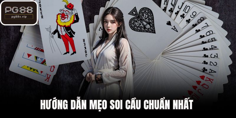 Hướng dẫn mẹo soi cầu chuẩn nhất 