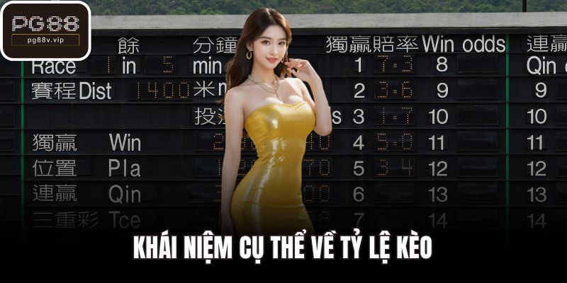 Khái niệm cụ thể về tỷ lệ kèo