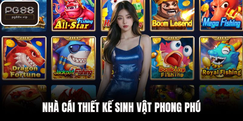 Nhà cái thiết kế sinh vật phong phú