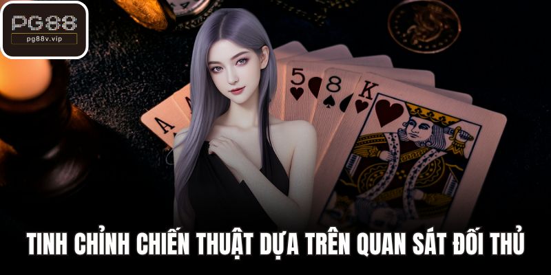 Tinh chỉnh chiến thuật dựa trên quan sát đối thủ